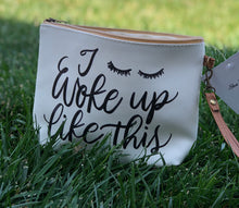 Load image into Gallery viewer, I Woke Up Like This Cosmetic Bag
